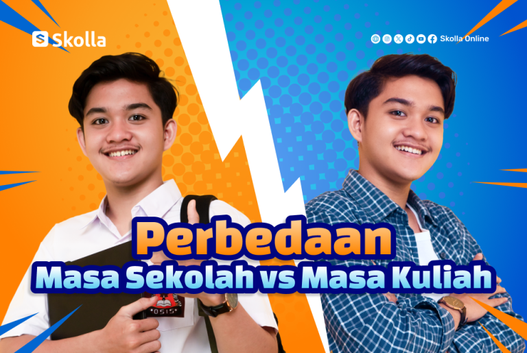 9 Perbedaan Masa Sekolah Dan Masa Kuliah Yang Perlu Kamu Ketahui Skolla 8478